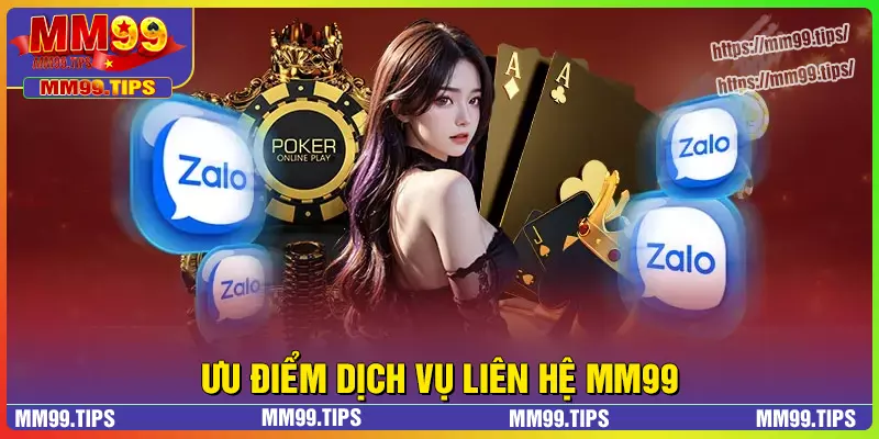 Tại sao nên chọn dịch vụ liên hệ MM99